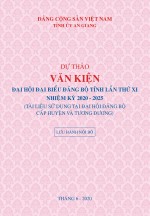 Dự thảo Văn kiện Đại hội đại biểu Đảng bộ tỉnh An Giang lần thứ XI (nhiệm kỳ 2020 - 2025)