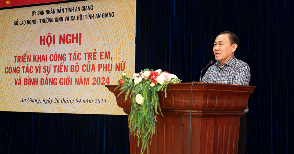An Giang triển khai công tác trẻ em, bình đẳng giới và vì sự tiến bộ của phụ nữ năm 2024