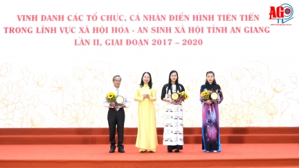 An Giang vinh danh 330 tổ chức, cá nhân có nhiều đóng góp trong lĩnh vực xã hội hóa và an sinh xã hội