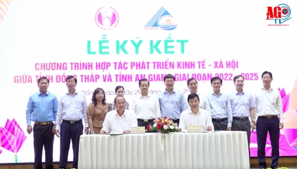 An Giang – Đồng Tháp ký kết thỏa thuận hợp tác phát triển kinh tế - xã hội giữa An Giang và Đồng Tháp, giai đoạn 2022-2025.