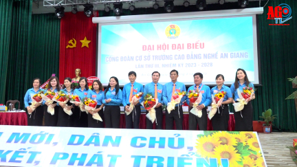 Đại hội Công đoàn cơ sở Trường Cao đẳng Nghề An Giang lần thứ III (nhiệm kỳ 2023-2028)