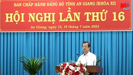 Bế mạc Hội nghị lần thứ 16 Ban Chấp hành Đảng bộ tỉnh An Giang