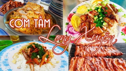 Hương vị rất riêng - Cơm tấm Long Xuyên