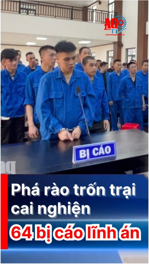 Phá rào trốn trại cai nghiện: 64 bị cáo lĩnh án