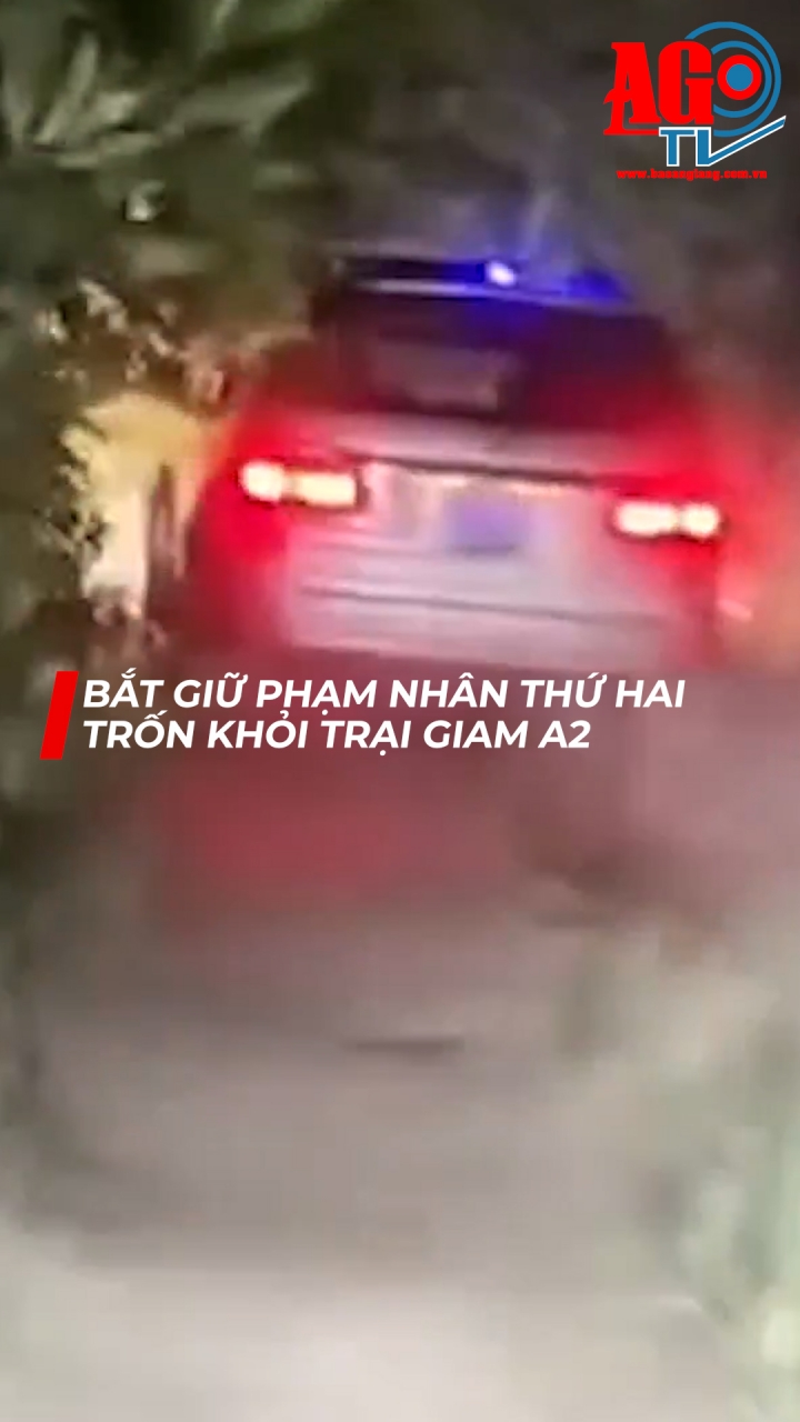 Bắt giữ phạm nhân thứ hai trốn khỏi Trại giam A2