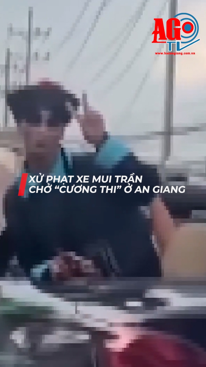Xử phạt xe mui trần chở “cương thi” ở An Giang