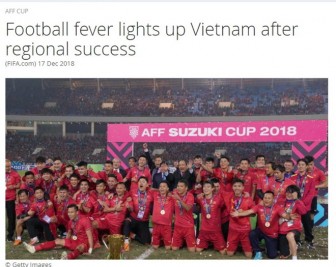 FIFA: Kỷ nguyên thành công chưa từng có của bóng đá Việt Nam