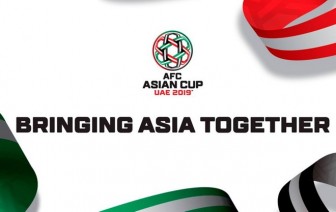 Vòng chung kết Asian Cup 2019: Mang châu Á đến gần nhau hơn