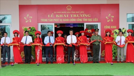 Khai trương Trung tâm Phục vụ hành chính công tỉnh Bạc Liêu