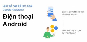 Cách sử dụng Google Assistant tiếng VIệt trên điện thoại Android và iOS