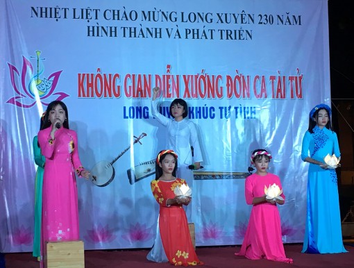 Không gian diễn xướng Đờn ca tài tử “Long Xuyên khúc tự tình”
