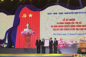 TX. Tân Châu kỷ niệm 10 năm thành lập và đón nhận quyết định công nhận trở thành đô thị loại III