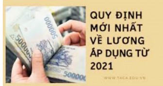 Các chính sách mới về tiền lương áp dụng năm 2021