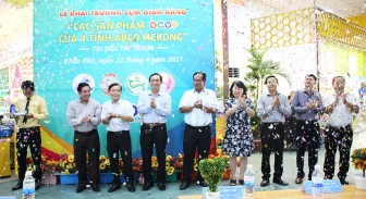 Chính thức khai trương cụm gian hàng “Các sản phẩm OCOP của 4 tỉnh ABCD Mekong” tại siêu thị Tứ Sơn