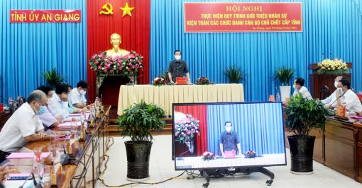 An Giang tổ chức hội nghị cán bộ chủ chốt thực hiện lấy ý kiến giới thiệu nhân sự nhiệm kỳ 2021 - 2026