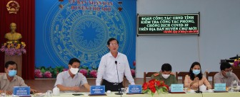Kết luận của Phó Chủ tịch UBND tỉnh An Giang Lê Văn Phước tại buổi kiểm tra công tác phòng, chống dịch bệnh COVID-19 huyện Chợ Mới