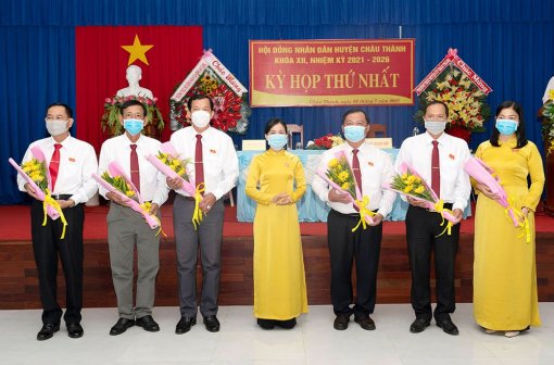 Kiện toàn các chức danh HĐND và UBND huyện Châu Thành nhiệm kỳ 2021-2026