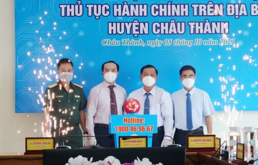 Châu Thành ra mắt “Tổng đài hỗ trợ và hướng dẫn thực hiện thủ tục hành chính”