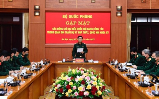 Bộ Quốc phòng gặp mặt đại biểu Quốc hội đang công tác trong quân đội