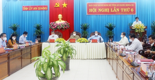 Hội nghị Ban Chấp hành Đảng bộ tỉnh An Giang lần thứ 6 quyết định nhiều chủ trương quan trọng