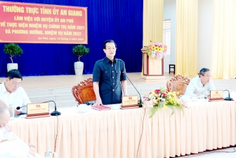 Thường trực Tỉnh ủy làm việc với lãnh đạo huyện An Phú