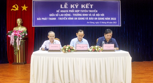 Sở Lao động - Thương binh và Xã hội ký kết phối hợp tuyên truyền với Đài Phát thanh – Truyền hình An Giang và Báo An Giang