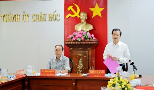 Bí thư Tỉnh ủy An Giang Lê Hồng Quang: “TP. Châu Đốc cần tăng cường tuyên truyền, quảng bá tiềm năng, lợi thế sẵn có…”