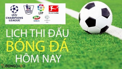 Lịch thi đấu bóng đá hôm nay 22/6