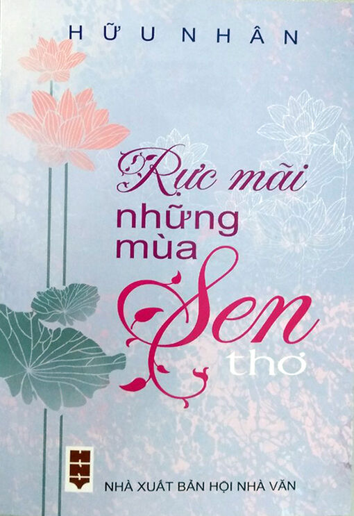 Đồng Tháp: Đôi điều về tập thơ “sen” thứ tư của nhà thơ Hữu Nhân