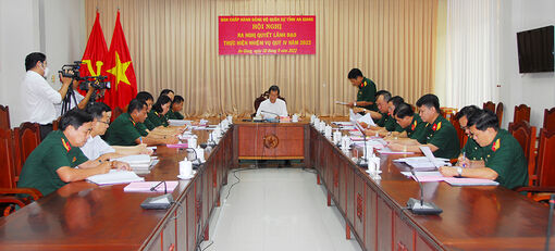 Đảng ủy Quân sự tỉnh An Giang ra nghị quyết lãnh đạo thực hiện nhiệm vụ quý IV/ 2022