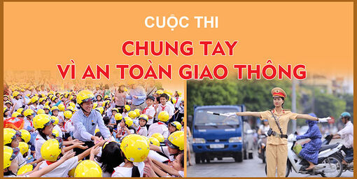 Hưởng ứng Cuộc thi “Chung tay vì an toàn giao thông”