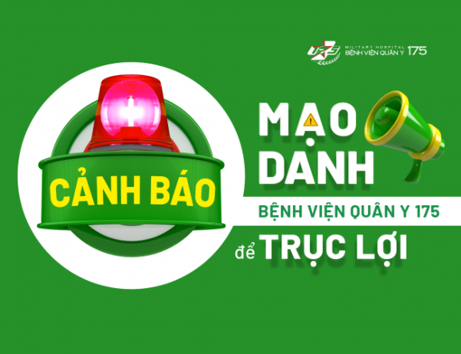 Cảnh báo mạo danh Bệnh viện Quân y 175 để trục lợi