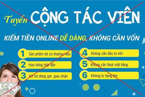 Cảnh giác chiêu trò lừa tiền thông qua tuyển cộng tác viên bán hàng online