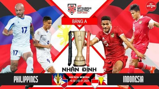 Nhận định, dự đoán kết quả Philippines vs Indonesia, bảng A AFF Cup 2022