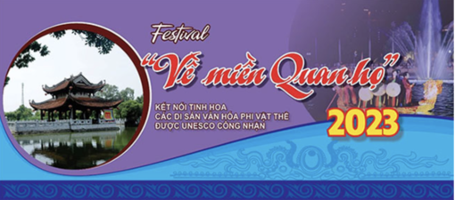 Festival “Về miền Quan họ -2023”- Kết nối tinh hoa các di sản văn hóa phi vật thể