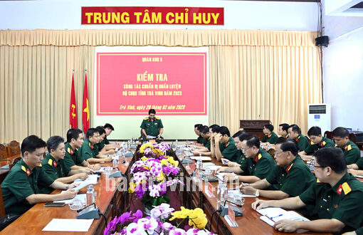 Đoàn cán bộ Quân khu 9 kiểm tra công tác chuẩn bị huấn luyện tại Trà Vinh