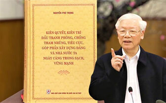 Tư tưởng chống tham nhũng của Tổng Bí thư Nguyễn Phú Trọng