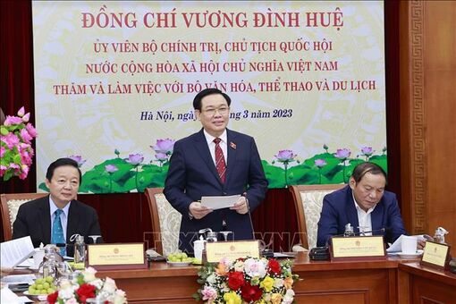 Chủ tịch Quốc hội làm việc với Bộ Văn hóa, Thể thao và Du lịch