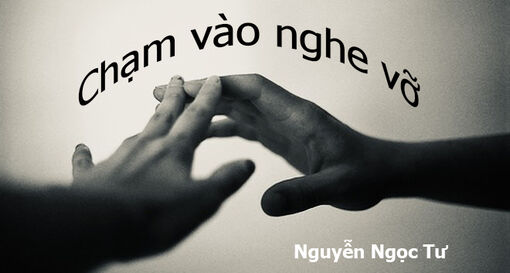 Chạm vào nghe vỡ