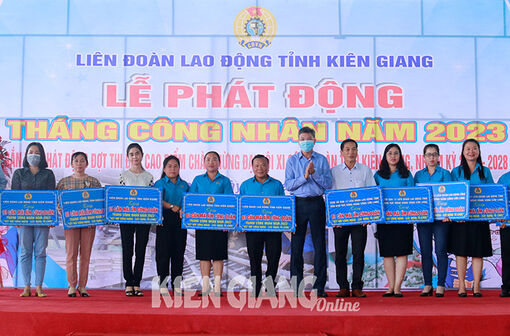 Kiên Giang phát động tháng công nhân năm 2023