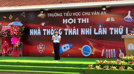 Trường Tiểu học Chu Văn An khai mạc Hội thi "Nhà thông thái nhí" lần I, năm học 2022-2023