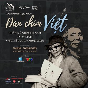 Chương trình nghệ thuật 'Đàn chim Việt' kỷ niệm 100 năm Ngày sinh Nhạc sỹ Văn Cao