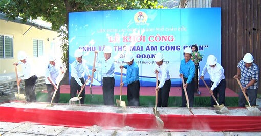 Liên đoàn Lao động TP. Châu Đốc khởi công “Khu tập thể Mái ấm Công đoàn” giai đoạn 2
