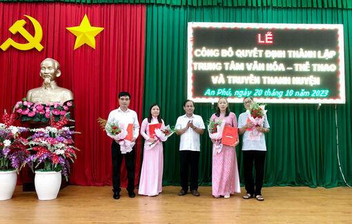 Thành lập Trung tâm Văn hóa - Thể thao và Truyền thanh huyện An Phú