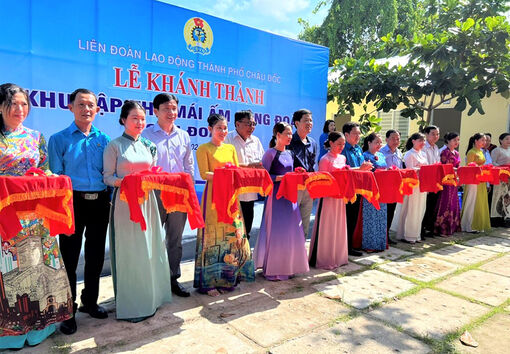 Khánh thành “Khu tập thể Mái ấm công đoàn” ở TP. Châu Đốc