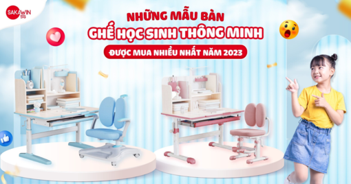 Những mẫu bàn ghế học sinh thông minh được mua nhiều nhất 2023