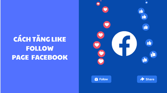 Tăng Like, Follow Fanpage Facebook nhanh chóng, hiệu quả tại Mualikefollow.com