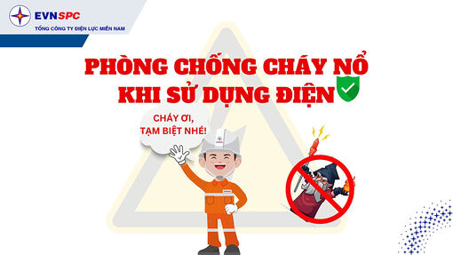 Công ty Điện lực An Giang: Phòng, chống cháy nổ khi sử dụng điện