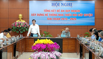 Tổng kết Đề án Quy hoạch xây dựng hệ thống nhà thiếu nhi cấp huyện tỉnh An Giang giai đoạn 2015 - 2025
