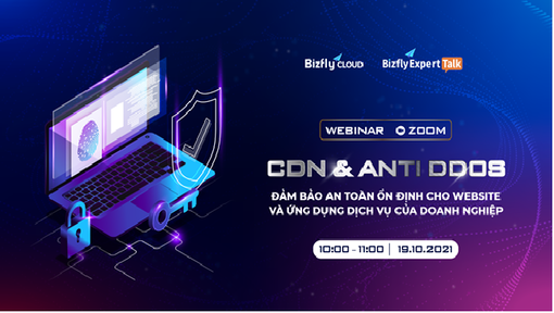 CDN & AntiDDoS: Đảm bảo an toàn ổn định cho website và ứng dụng dịch vụ của DN